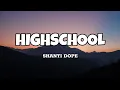 Download Lagu Highschool - Shanti Dope (Lyrics)