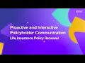 Proactive Interactive Policy Communication Insurance Policy Renewal Ushur