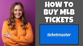 How To Buy MLB Tickets On Ticketmaster Ticketmaster Tutorial