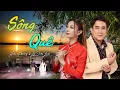 Download Lagu Sông Quê - Hữu Khương \u0026 Lý Diệu Linh | Song ca cực hay làm người nghe chết lặng | Official MV