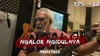 Download NGALOR NGIDULNYA IWAN FALS - AKU SAYANG KAMU | EPS. 50 MP3