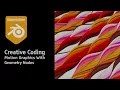 Creative Coding - Motion Graphics With Geometry Nodes