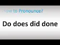 How to Pronounce Do does did done (Irregular Verb)