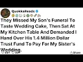 They Missed My Son s Funeral To Taste Wedding Cake Then Sat At My Kitchen Table