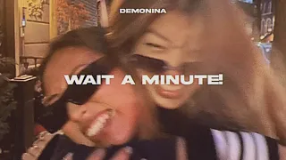 wait a minute sped up 