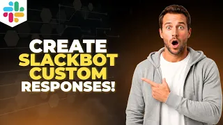 Slack - How to Create Slackbot Automatic Custom Responses