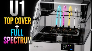 The Snapmaker U1 Top Cover Is Finally Here