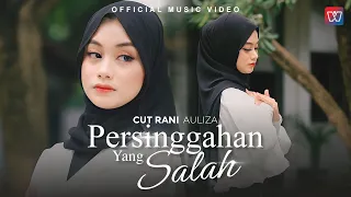 cut rani persinggahan yang salah official music video 