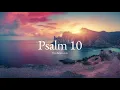 Psalm 10 ESV Scripture Reading HearBelieve com
