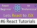 React Tutorials Series - Lets React to JSX What is JSX