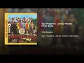 Sgt Pepper's Lonely Hearts Club Band