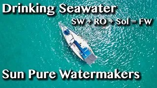 ALL ABOUT SUN PURE WATERMAKERS [Side Adventure #6]