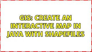 GIS Create an interactive map in Java with shapefiles