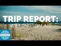 Trip Report Wilmington NC SmarterTravel