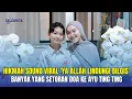 Hikmah Sound Viral 'Ya Allah Lindungi Bilqis' Banyak Yang Setoran Doa Ke Ayu Ting Ting - Insert