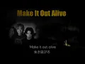 Download Lagu ONE OK ROCK--Make It Out Alive【歌詞・和訳付き】Lyrics
