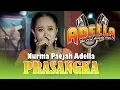 Download Lagu LIRIK LAGU PRASANGKA - Nurma Paejah Adella - OM ADELLA, LIVE MUSIK DANGDUT ADELLA