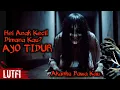 Lagu Suara Horror - LUTFI || Suara Hantu Kuntilanak Menyeramkan - Anak Kecil Dimana Kau, Ayo Tidur