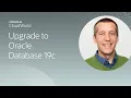 Upgrade to Oracle Database 19c CloudWorld 2022