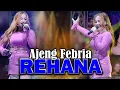 Download Lagu REHANA - AJENG FEBRIA | NEW ASTINA (OFFICIAL LIVE MUSIC)