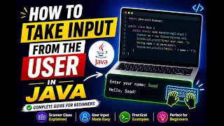 Taking User Input in Java Java Scanner Class Tutorial