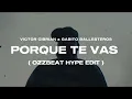 [ HBR-007 ] Victor Cibrian ✘ Gabito Ballesteros - PORQUE TE VAS (Dembow Mix) [Video Oficial]