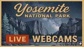 Yosemite Live Webcams Half Dome El Capitan High Sierra Glacier Point Relaxing Nature Escape