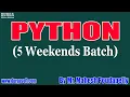 PYTHON 5 Weekends Batch tutorials by Mr Mahesh Poudapelly On 19-06-2021 9AM IST