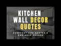 Home Decor And Kitchen Wall Quotes Kitchen Decorating Ideas Decorate With Me