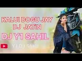 Download Lagu Kaludi Dogu Dogu Jay | Dj Jatin |Kaushik VasavalDj Shrey