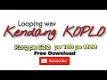 Download Lagu LOOPING WAV KENDANG KOPLO || Gratissss  Download
