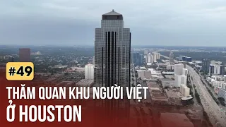 VQNM: Thăm quan khu người Việt ở Houston