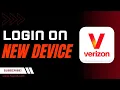 How to Login to Verizon Account on New Device