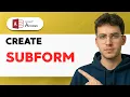 How to Create a Subform in Microsoft Access 2026 Full Guide