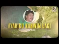 Ayah Ku Kahwin Lagi - L.Ramlie