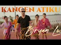 Lagu KANGEN ATIKU - BRYAN LO @MantjeKarso