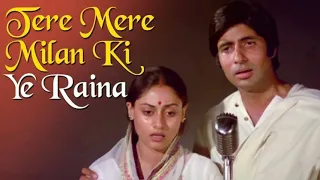tere mere milan ki ye raina