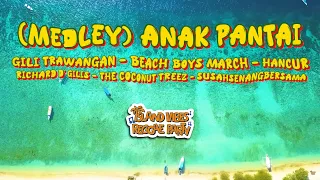 medley anak pantai island vibes official music video 