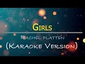 Girls - Rachel Platten (Karaoke Version)