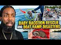 Drowning Baby Racoon Rescue Boat Ramp Disasters Reaction and Unc Logic Circle Decode Boat Safety