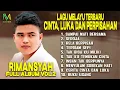 Download Lagu Lagu Melayu Rimansyah : Cinta, Luka dan Perpisahan - Full Album Vol.2 | SAMPAI MATI BERSAMA, SEROJA