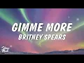 Lagu Britney Spears - Gimme More (Lyrics)