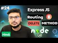 What is DELETE Method in Express JS Express js DELETE Method in Node js Express js Basics