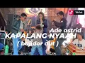 KAPALANG NYAAH - @adeastrid91