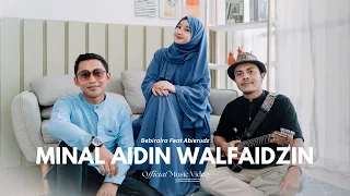 Download Minal Aidin Walfaidzin || BEBIRAIRA ft ABIERUDZ (Official Music Video) MP3