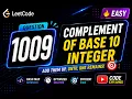 1009 Complement of Base 10 Integer Leetcode Problem Solving Playlist Easy and Optimized Solution