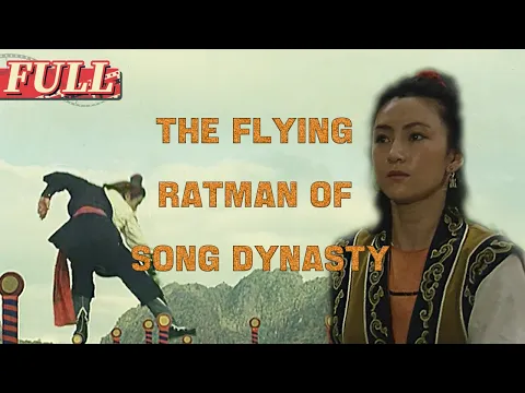 Download MP3 【ENG SUB】The Flying Ratman of Song Dynasty | Action/Wuxia | China Movie Channel ENGLISH