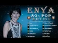 Enya – Timeless Greatest Hits 🎶 Let the Soothing Sounds of Celtic \u0026 New Age Music Heal Your Soul