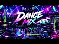 DJ SΛIø～彩～ DANCE MIX 005 ｜EDM / HOUSE / POP REMIX 1 Hour