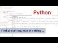 55 - How to find sub-sequence of a string in Python in easy and clean way